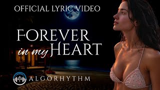 Forever In My Heart (Official Lyric Video) | Heartfelt Love Song | Romantic Ballad #originalsong