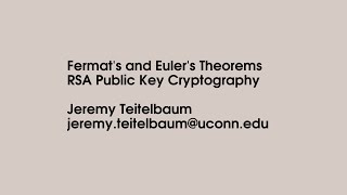 Fermat and Euler's Theorems: RSA Cryptography