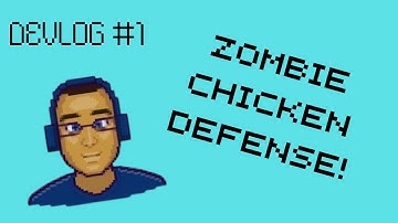 Zombie Chicken Defense! Devlog #1