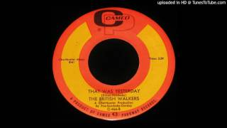 Video thumbnail of "The British Walkers - That Was Yesterday - 1960's Garage"