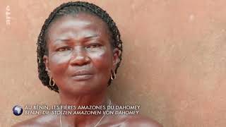 Documentaire - Bénin, les fières Amazones du Dahomey.