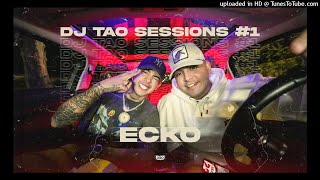 ECKO - DJ TAO Turreo Sessions #1 [EPICENTER]