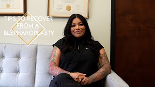 TIPS FOR A SMOOTH BLEPHAROPLASTY RECOVERY