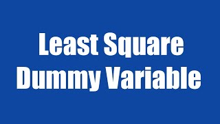 2.8: Least Square Dummy Variable