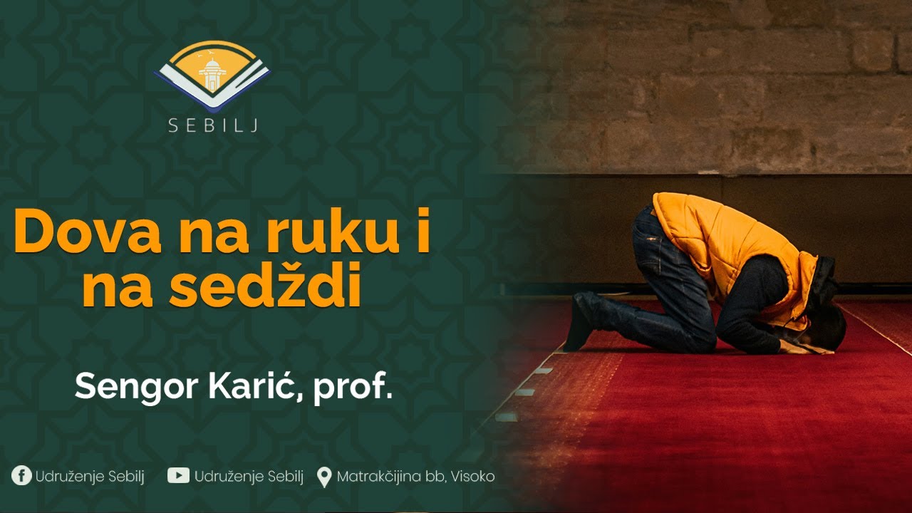 Dova na ruku i na sedždi┇Sengor Karić, prof.