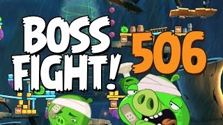 Angry Birds 2 Boss Fight 67! Chef Pig Level 506 Walkthrough - iOS, Android, iPad