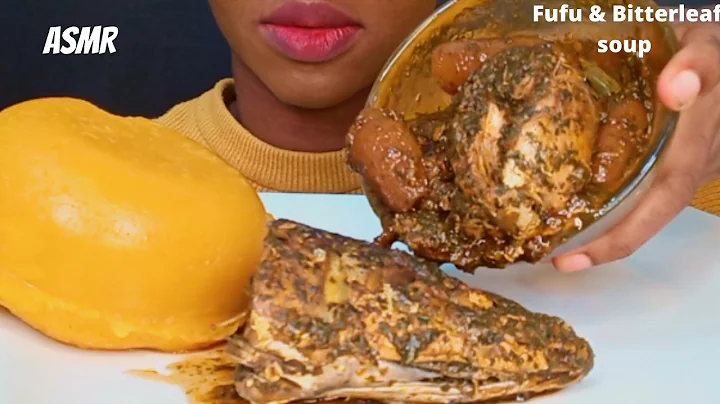 African/Nigerian Food Mukbang- BitterLeaf Soup  and Fufu| ASMR|Chopchopasmr