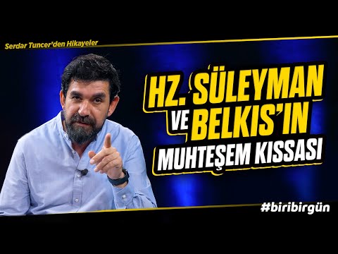 Hz. Süleyman ve Belkıs'ın Muhteşem Kıssası - Serdar Tuncer