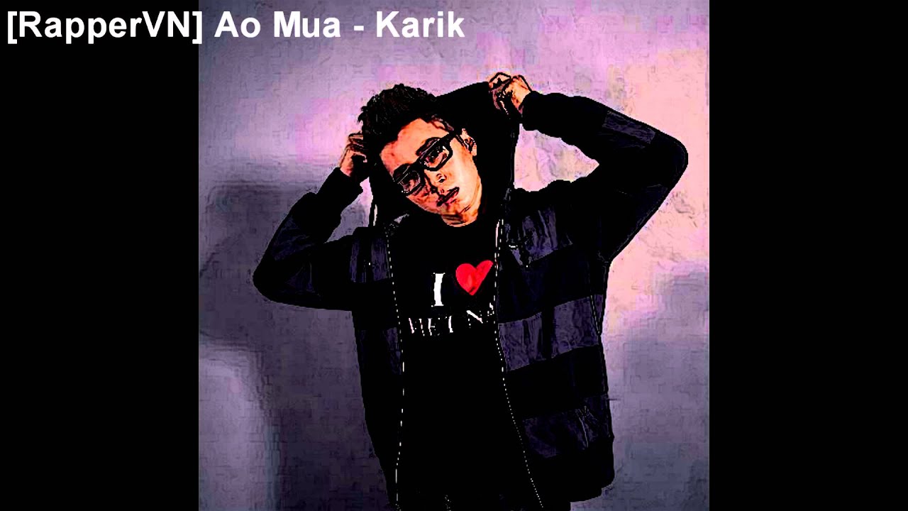 Ao Mua - Karik