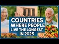 Countries Where People Live the Longest in 2025 – Secrets of Longevity Revealed