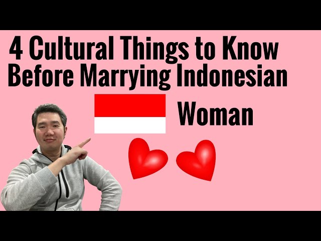 4 Cultural Rules to Know Before Marrying Indonesian Woman class=