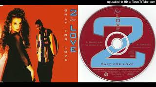 2 For Love – Only For Love /Maxi-Single/ (1994) - YouTube