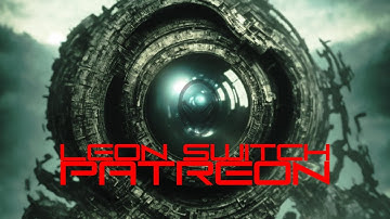 Leon Switch  - Patreon introduction Video