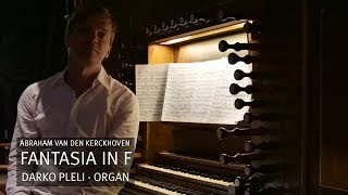 Abraham Van Den Kerckhoven 1618-1702 Fantasia In F Darko Pleli - Organ