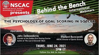 NSCAC – Behind the Bench, Episode 39: The Psychology of Goal Scoring (Preview)