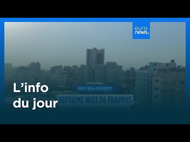 L’info du jour | 19 juillet 2026 - Matin