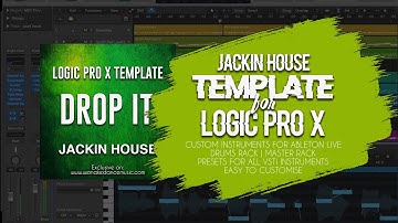 Drop It - Jackin House Logic Pro X Template