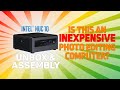 Unboxing and Assembly of Intel NUC - Can It Be A Good Photo Editing Computer?