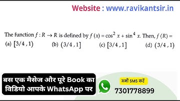 The function f:R→R is defined by f(x) = cos^2 x + sin^4 x then, f(R) =