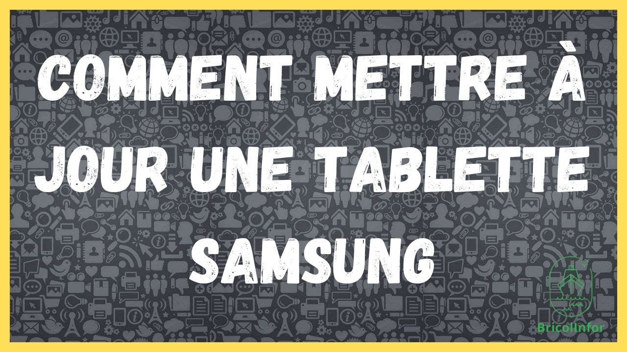 Comment mettre à jour une tablette samsung - YouTube