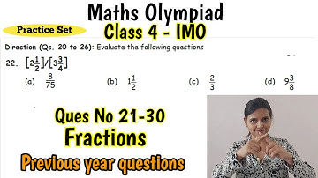 IMO Class 4 Question Paper FRACTIONS Ques no 21-30 | IMO Grade 4 Practice Set | Fractions Class 4