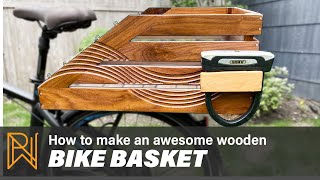 How to Make an Awesome Wooden Bike Basket