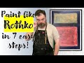 Paint like rothko in 7 easy steps