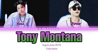 Tony Montana - Suga ft. Jimin (BTS) [Rom/Ina] Color Lyrics {Terjemahan Indonesia}