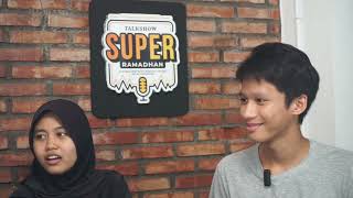 Talkshow Super Ramadhan Episode 4| Amalan Di Bulan Ramadhan
