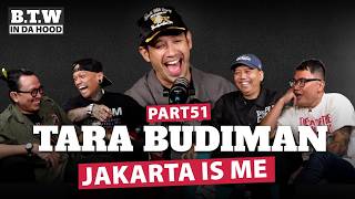 Jakarta Is Me | BTW IN DA HOOD 🎙️