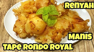 Tape goreng renyah rondo royal manis tidak berminyak,cemilan saat musim hujan yang wajib ada dirumah