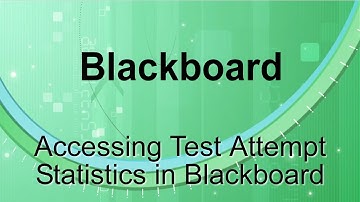 Accessing Test Attempt Statistics in Blackboard