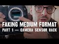 Camera sensor HACK — part 1: FAKING medium format