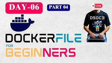 Dockerfile DeepDive Line by Line: Docker Tutorial for Beginners [2025] | Full DevOps Tutorial Day6-4