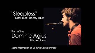 Video thumbnail of "Nikos Eliot Flaherty-Laub - Sleepless [Dominic Agius tribute CD]"