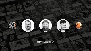 Lens and Veil | EP #29: Spirited