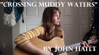 "Crossing Muddy Waters" - Cover by Alex Creamer