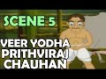 Veer Yodha Prithviraj Chauhan - Scene 5 - English