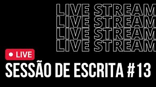 AO VIVO🔴| SESSÃO DE ESCRITA 013 #ESCREVACOMIGO #WRITEWITHME #SPRINTS