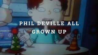 Phil Deville All Grown Up
