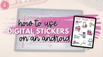How to use digital stickers on an Android