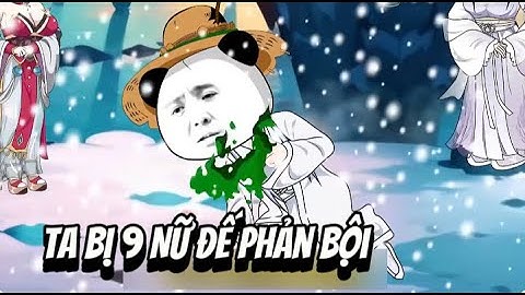 Ta Bị 9 Nữ Đế Phản Bội | Sub Review Official