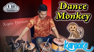 Dance Monkey Karaoke Koplo Version