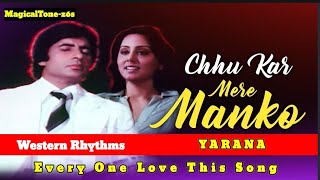 YAARANA || CHHUKAR MERE MANKO || AMITABH NITU || RD BURMAN || 80s lover