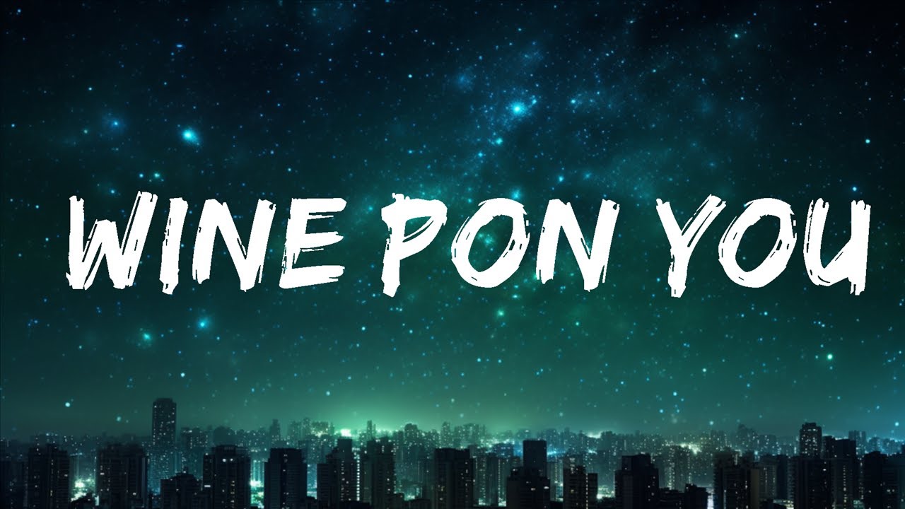 Doja Cat Wine Pon You (Lyrics) ft. Konshens 25p lyrics/letra YouTube