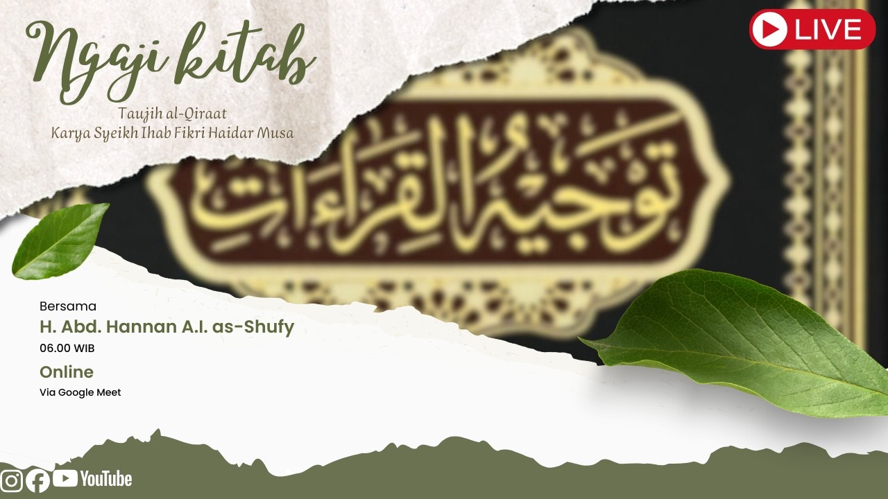 Ngaji Kitab Taujih al-Qiraat karya Syeikh Ihab Fikri Haidar Musa | Bagian VII