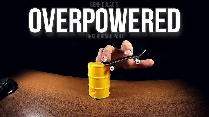 Overpowered [Fingerboard Part]