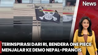 Setelah Indonesia, Bendera One Piece Muncul di Demo Nepal-Prancis| iNews Sore (12/9)