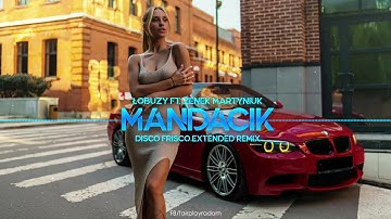Thumbnail of Łobuzy ft. Zenek Martyniuk - Mandacik (Disco Frisco Extended Remix)