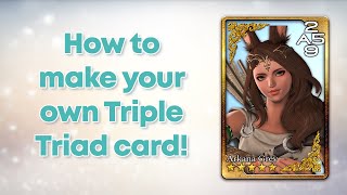 How to make your own Triple Triad card!
